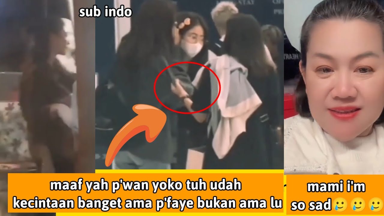 (Fayeyoko)maaf yah p'wan yoko tuh udah kecintaan bangat sama p'faye, bukan sama lu[]sub indo