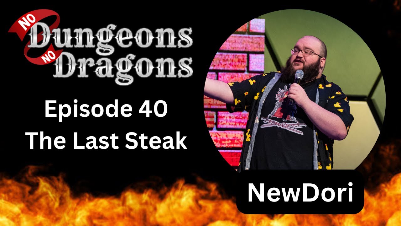 No Dungeons No Dragons Ep. 40 