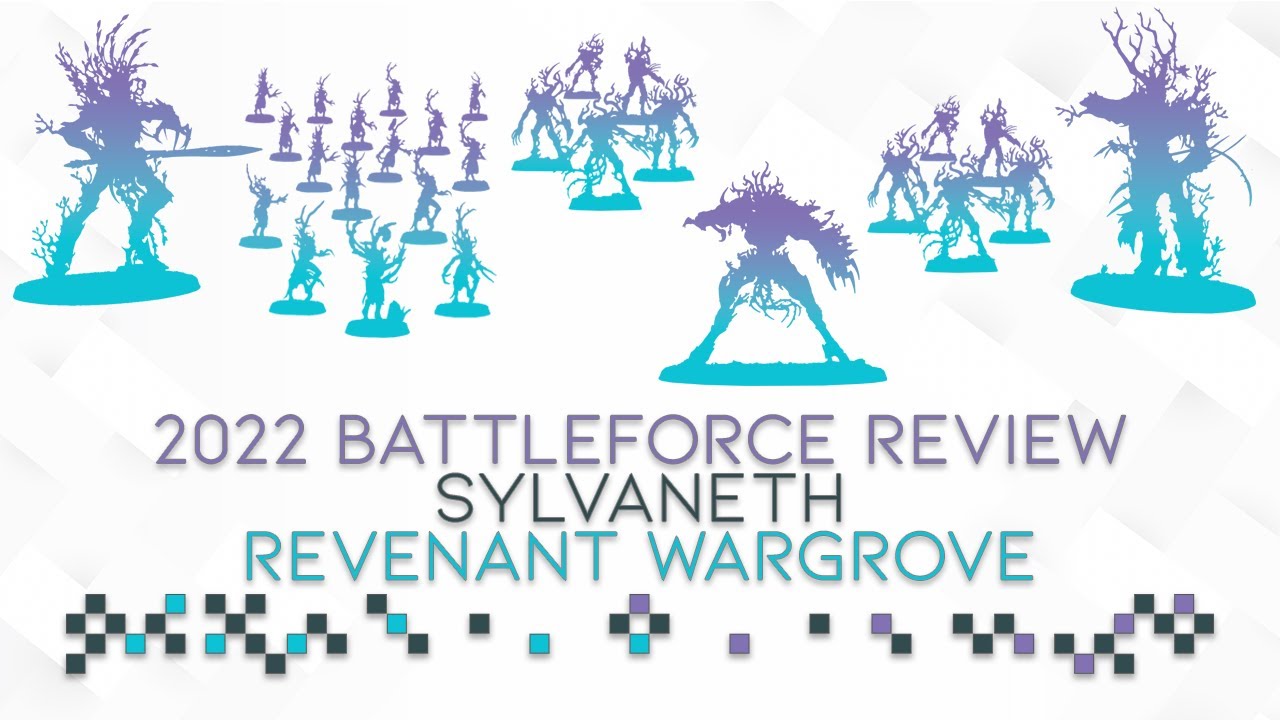 2022 Battleforce Review: Sylvaneth - Revenant Wargrove