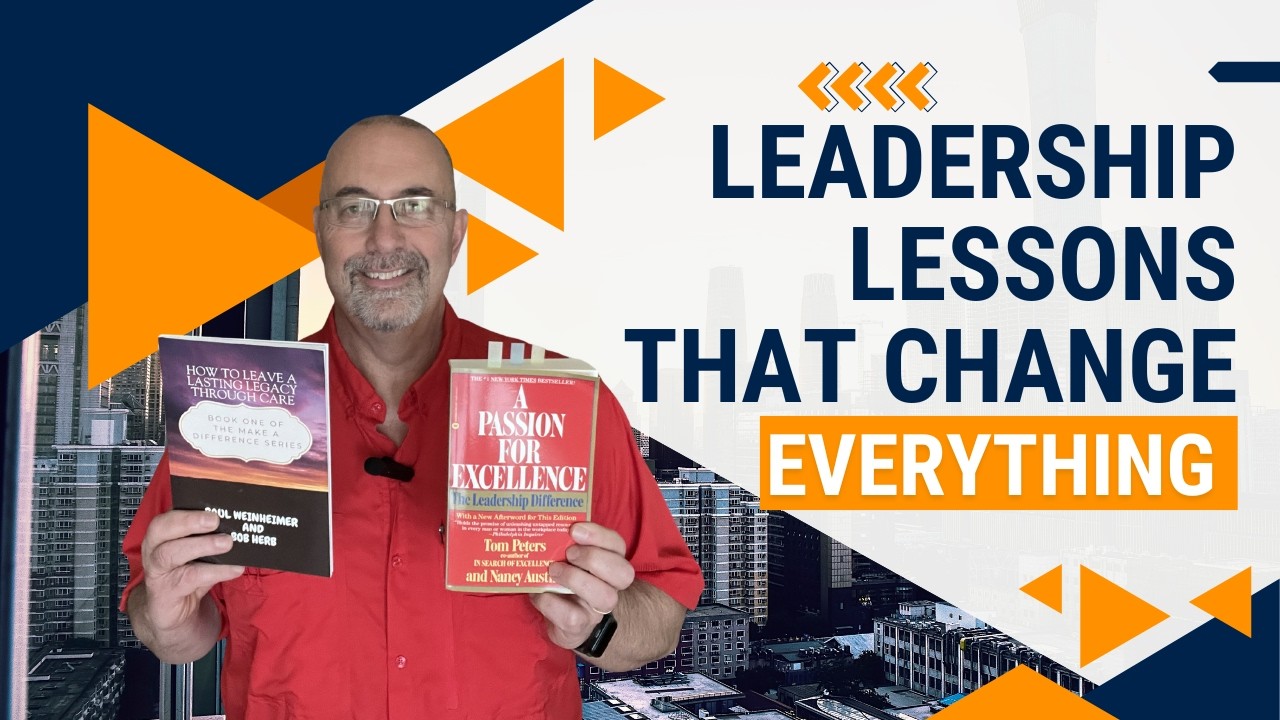 Leadership Lessons That Change EVERYTHING: 