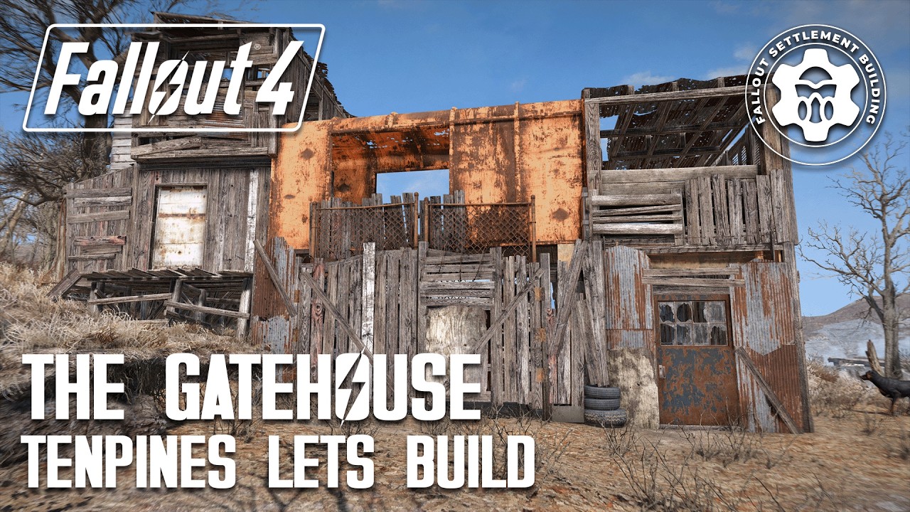 Fallout 4 Settlement Building: Lets build a Gatehouse for Tenpines