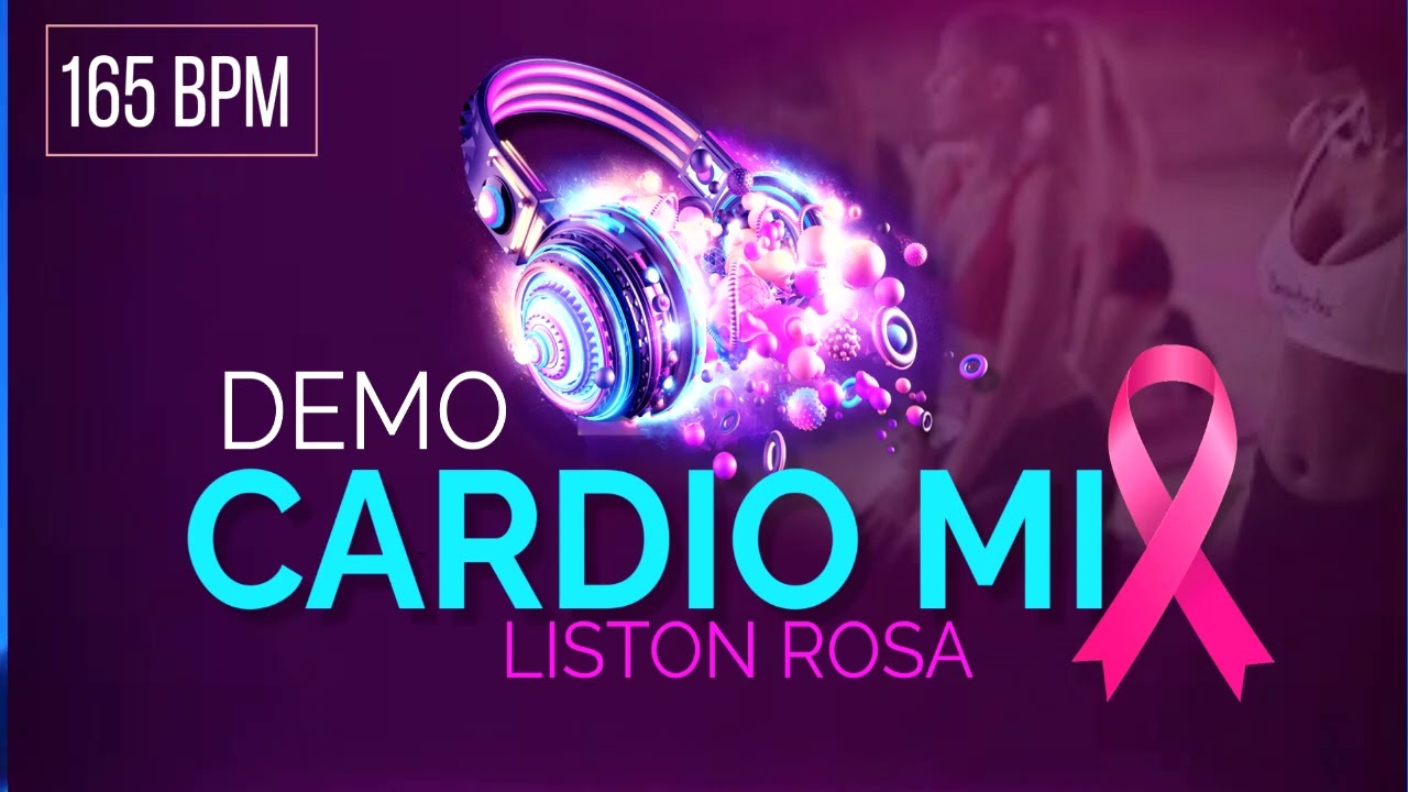 CARDIO MIX - LISTON ROSA - A 165 BPM DEMO #cardiomix  #cardio #cardiofitness