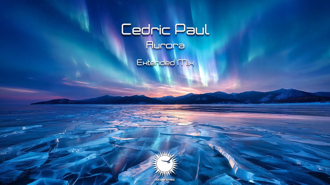 Cedric Paul - Aurora (Extended Mix)