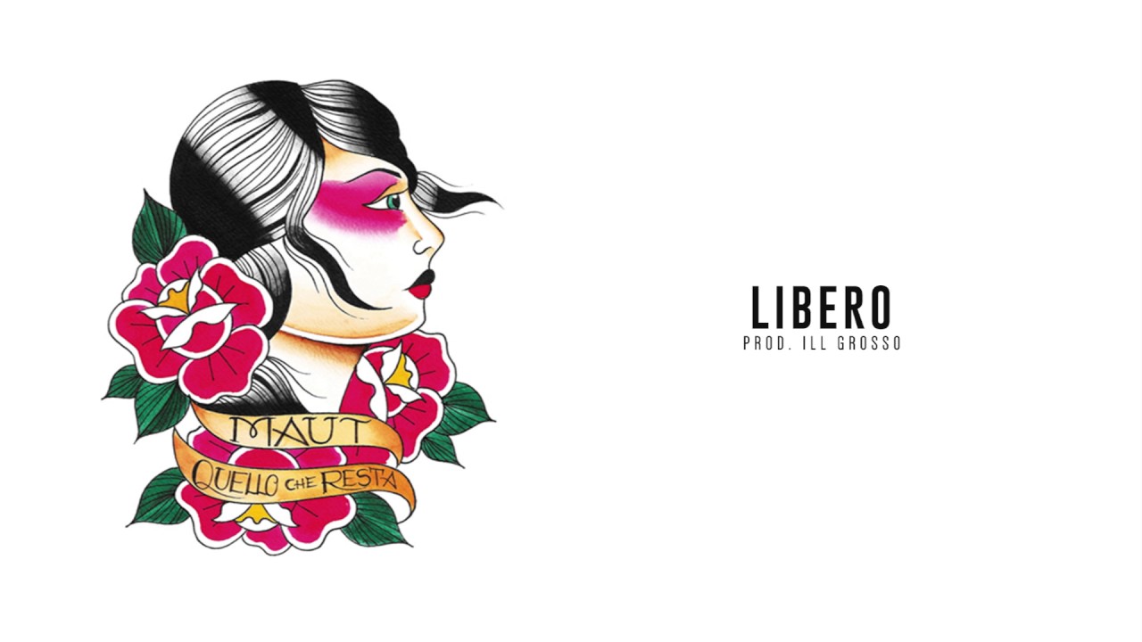MAUT - LIBERO (Prod. Ill Grosso)
