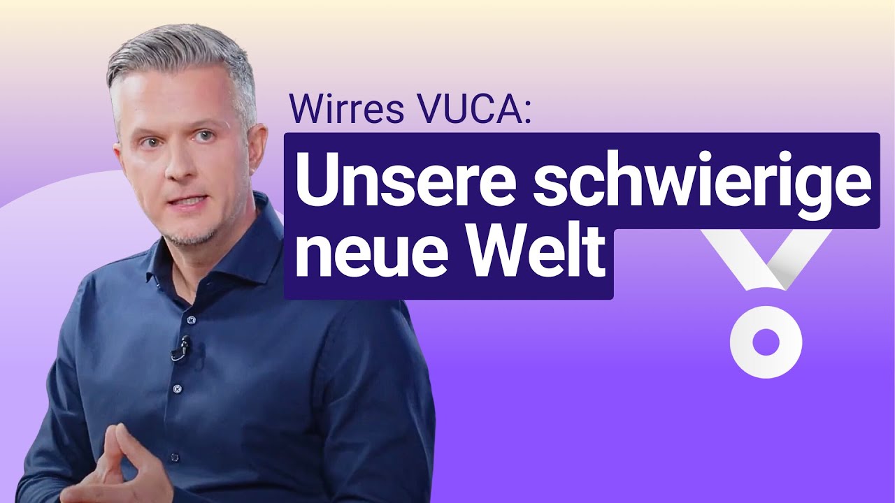 VUCA Welt einfach erklärt