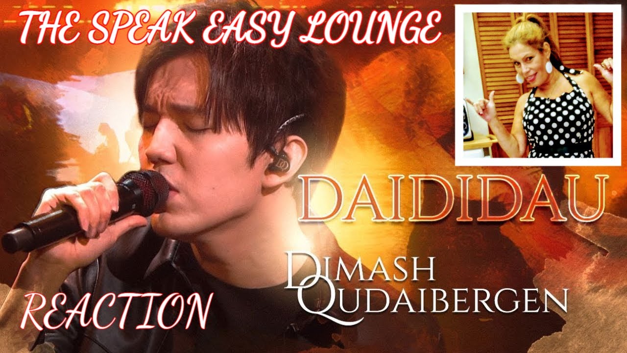 DIMASH Reaction DAIDIDAU TSEL реагирует Dimash LIVE Dadidau Speakeasy Lounge Dimash TSEL р...