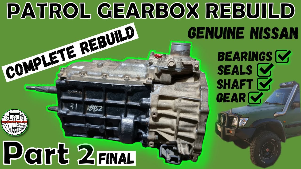Nissan Patrol | Complete Gearbox Rebuild | Part 2