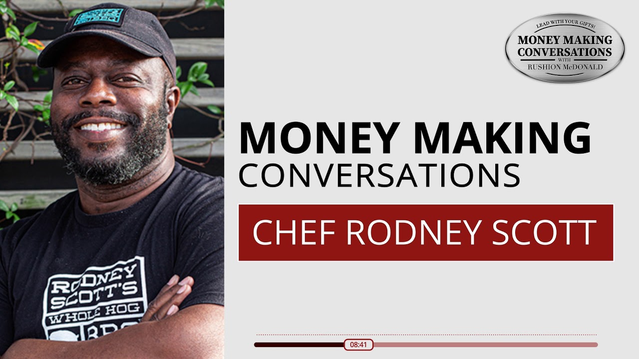 Money Making Conversations | Pitmaster Rodney Scott Full Interview