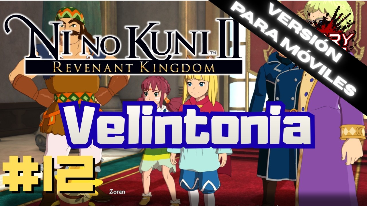 📱 [VERTICAL] Ni no Kuni II: Revenant Kingdom #12 - Viaje a Velintonia