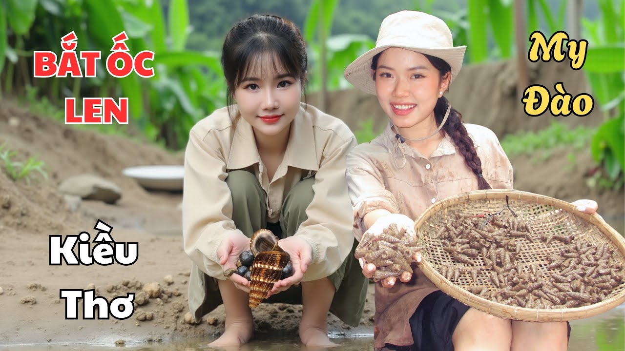 Kiều Thơ Và My Đào Bắt Ốc Len Miền Tây Sông Nước Lội Sình vất vả nhưng rất vui và hấp dẫn