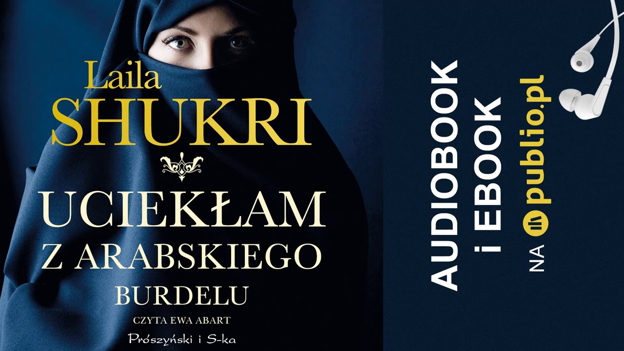 Uciekłam z arabskiego burdelu. Laila Shukri. Audiobook PL