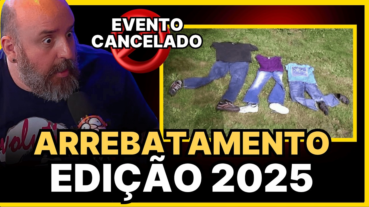 ARREBATAMENTO 2025 - OS C&Aacute;LCULOS ESTAVAM ERRADOS