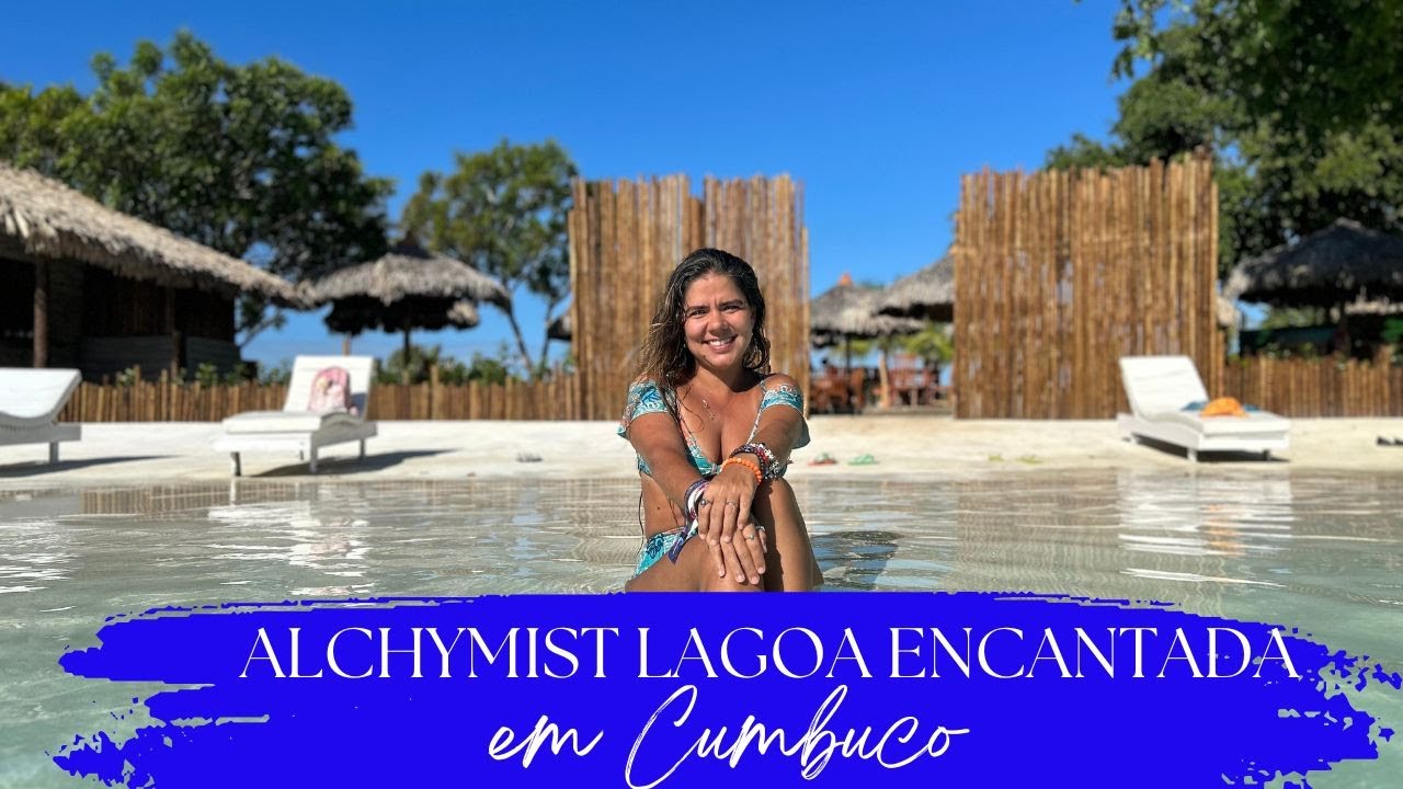 Alchymist Lagoa Encantada em Cumbuco no Ceará - Estrutura | Melhores Atrações | Cardápio Com Valores