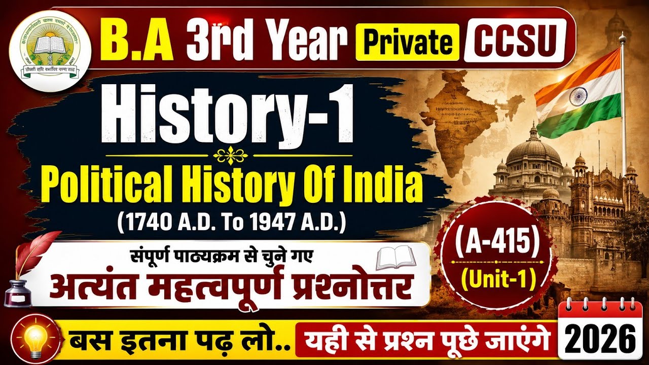 B.A 3rd Year Private History-1 (A-415) Political History Of India Important Questions 2026 (Unit-1)
