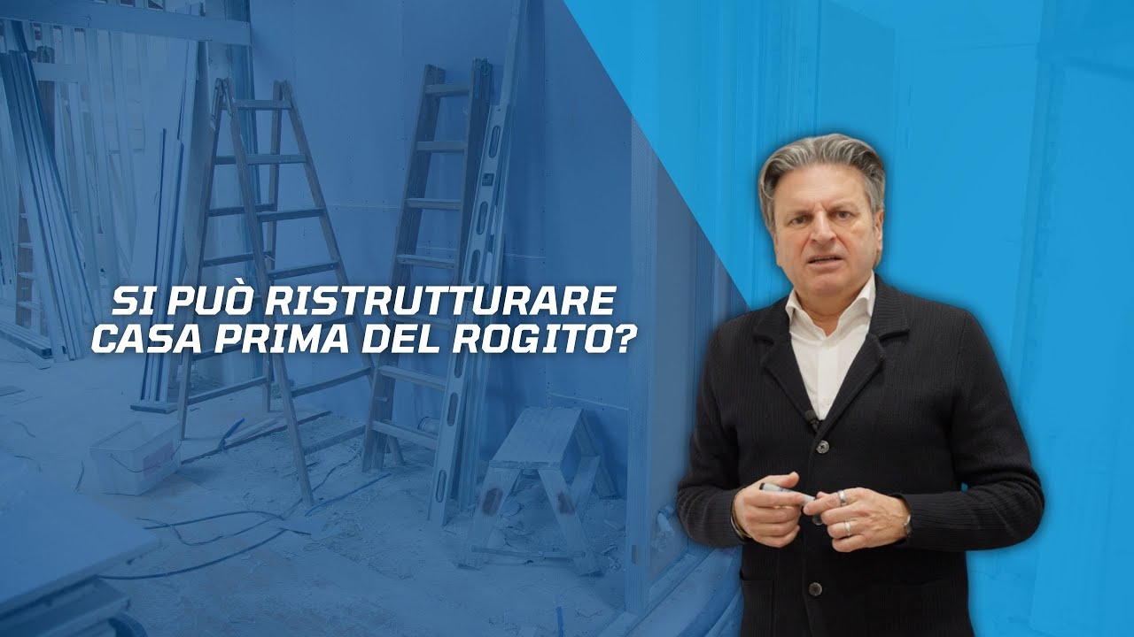 Si può ristrutturare una casa prima del rogito?