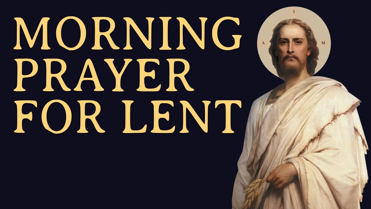 Morning Prayer for Lent
