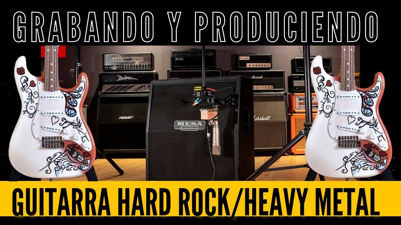 Produciendo metal - Como Grabar guitarras para Hard Rock Heavy Metal - Amplitube