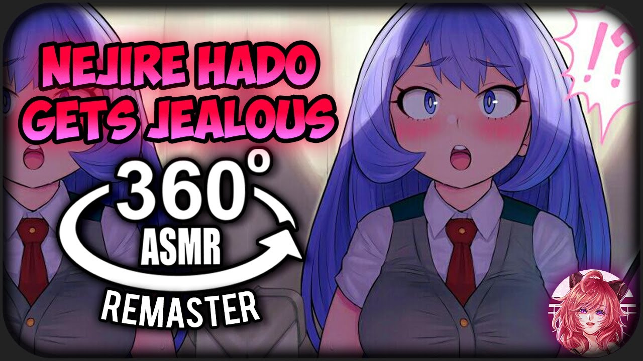 Nejire Hado Gets Jealous~  [360º VR] | My Hero Academia REMASTER (2022)