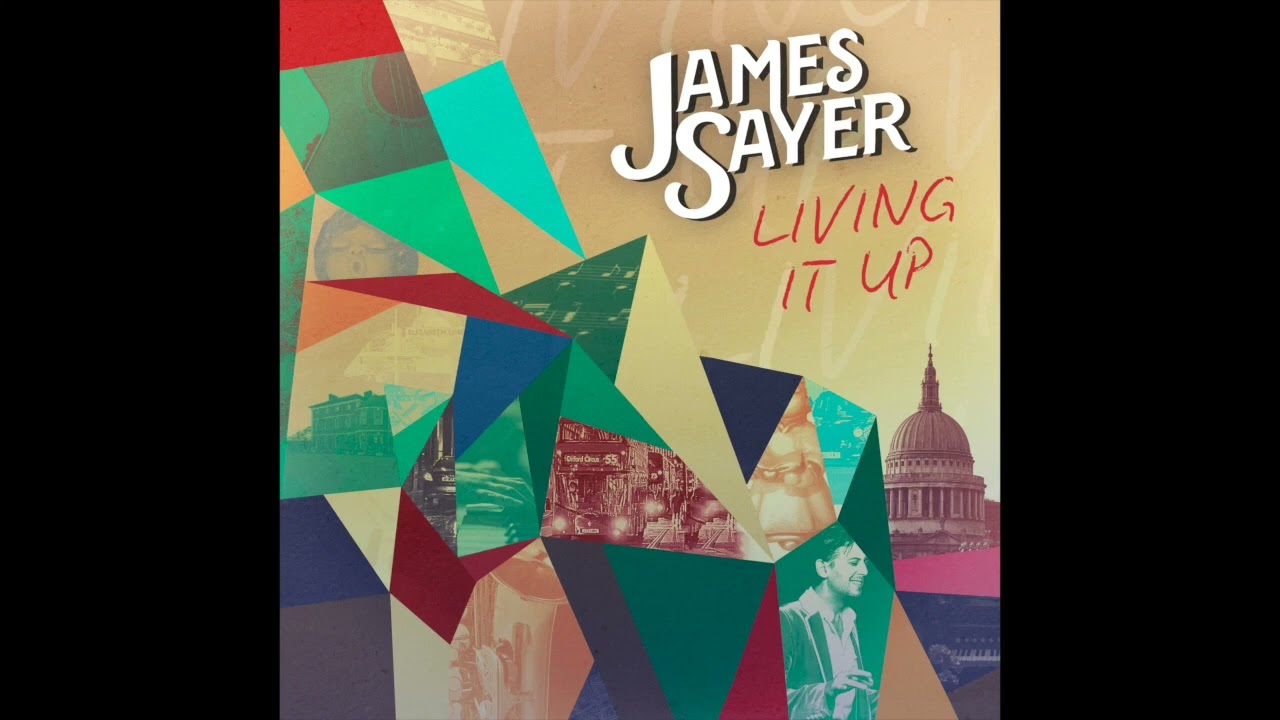 James Sayer - Living it up