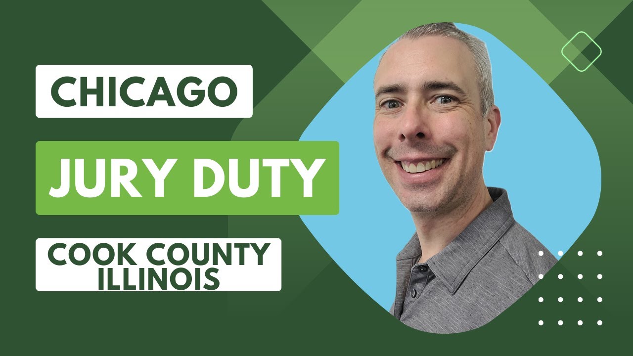 My Experience on Jury Duty, Chicago, Cook County, Illinois