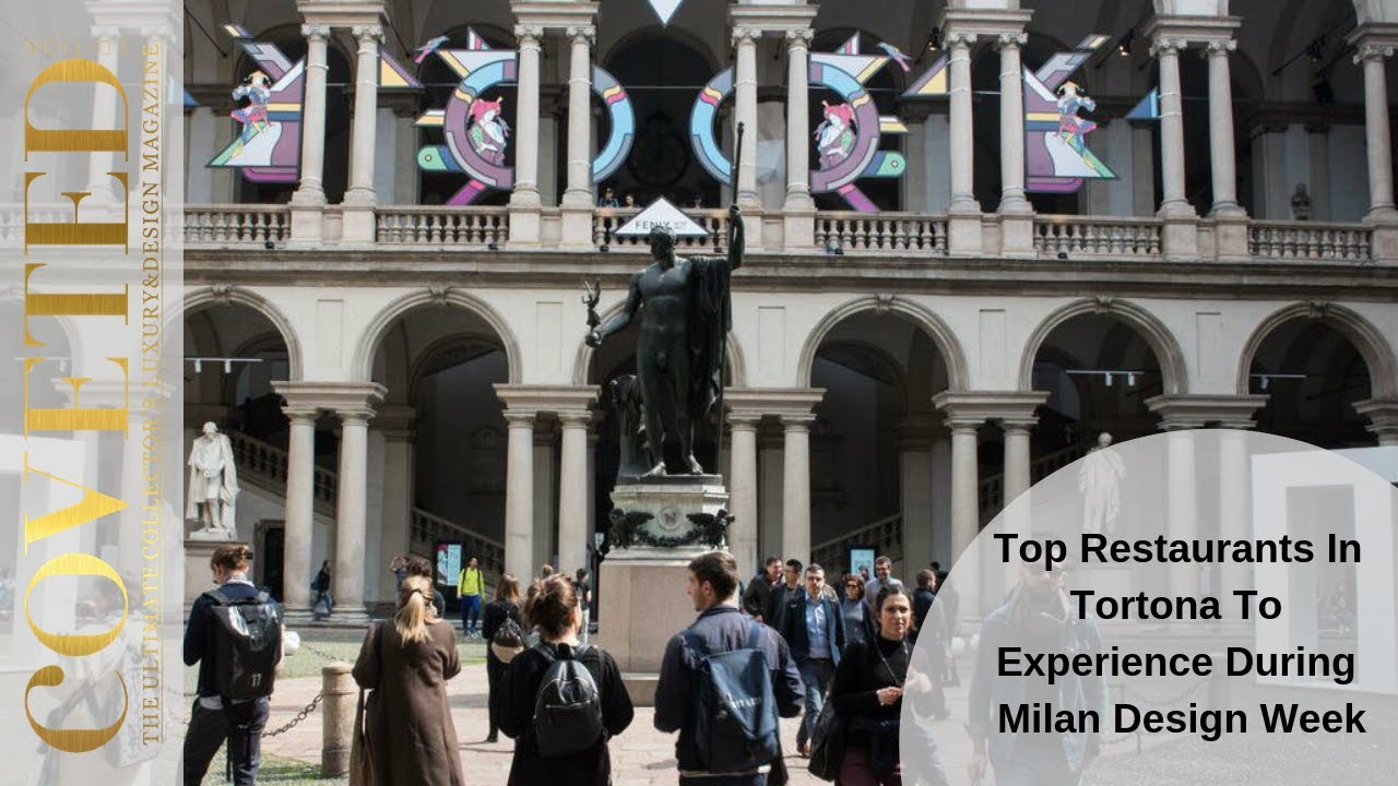Top Restaurants In Tortona To Experience During Milan Design Week | Coveted Magazine