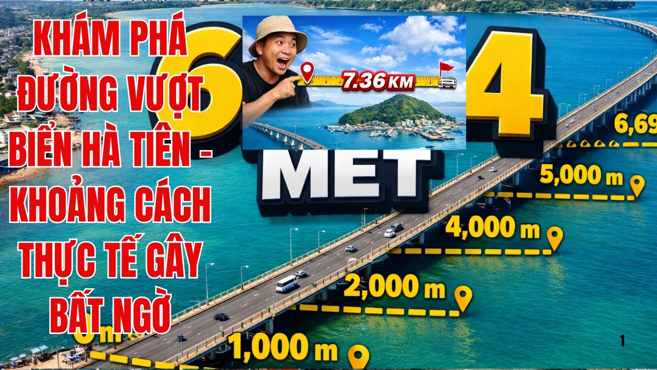 Khám Phá Đường Vượt Biển Hà Tiên – Khoảng Cách Thực Tế Gây Bất Ngờ