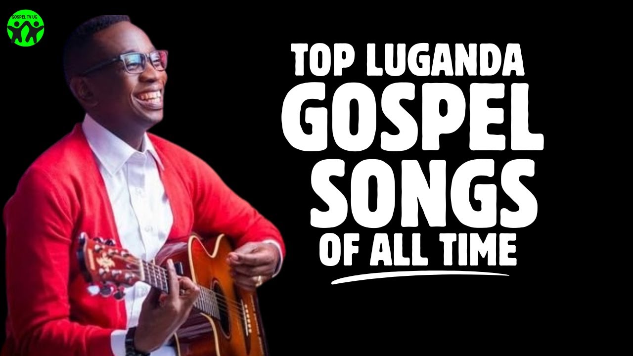 Top Luganda gospel songs of all time | Remix 2025