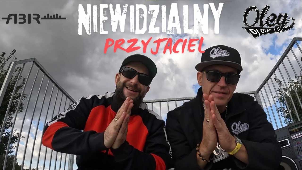 DJ OLEY  Niewidzialny Przyjaciel feat ABIR
