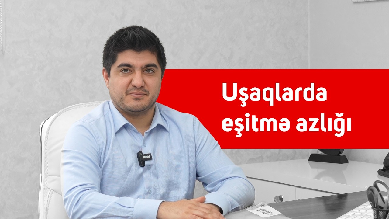Uşaqlarda eşitmə zəifliyi