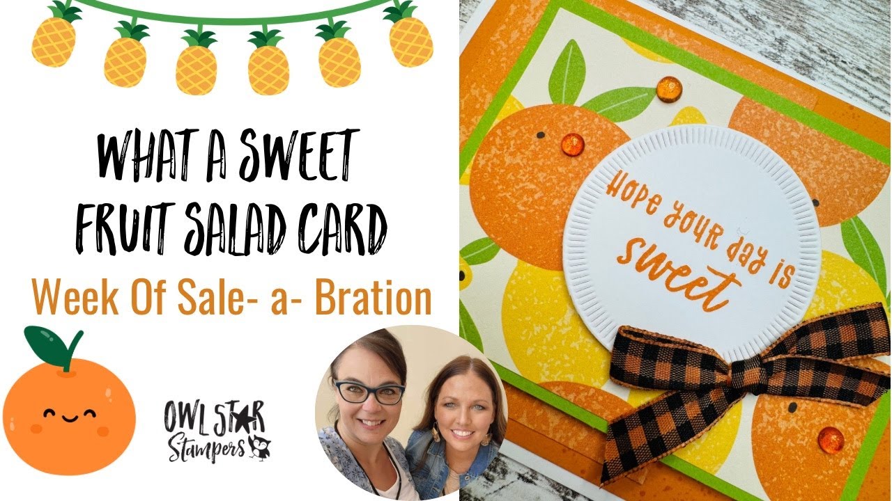 Let’s Make a Sweet and Adorable Card With the Stampin’ Up! Fruit Salad DSP | SAB 2025 Day 4