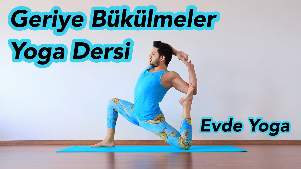 Geriye Bükülmeler Yoga Dersi | Evde Yoga (Her Seviyeye Uygun)
