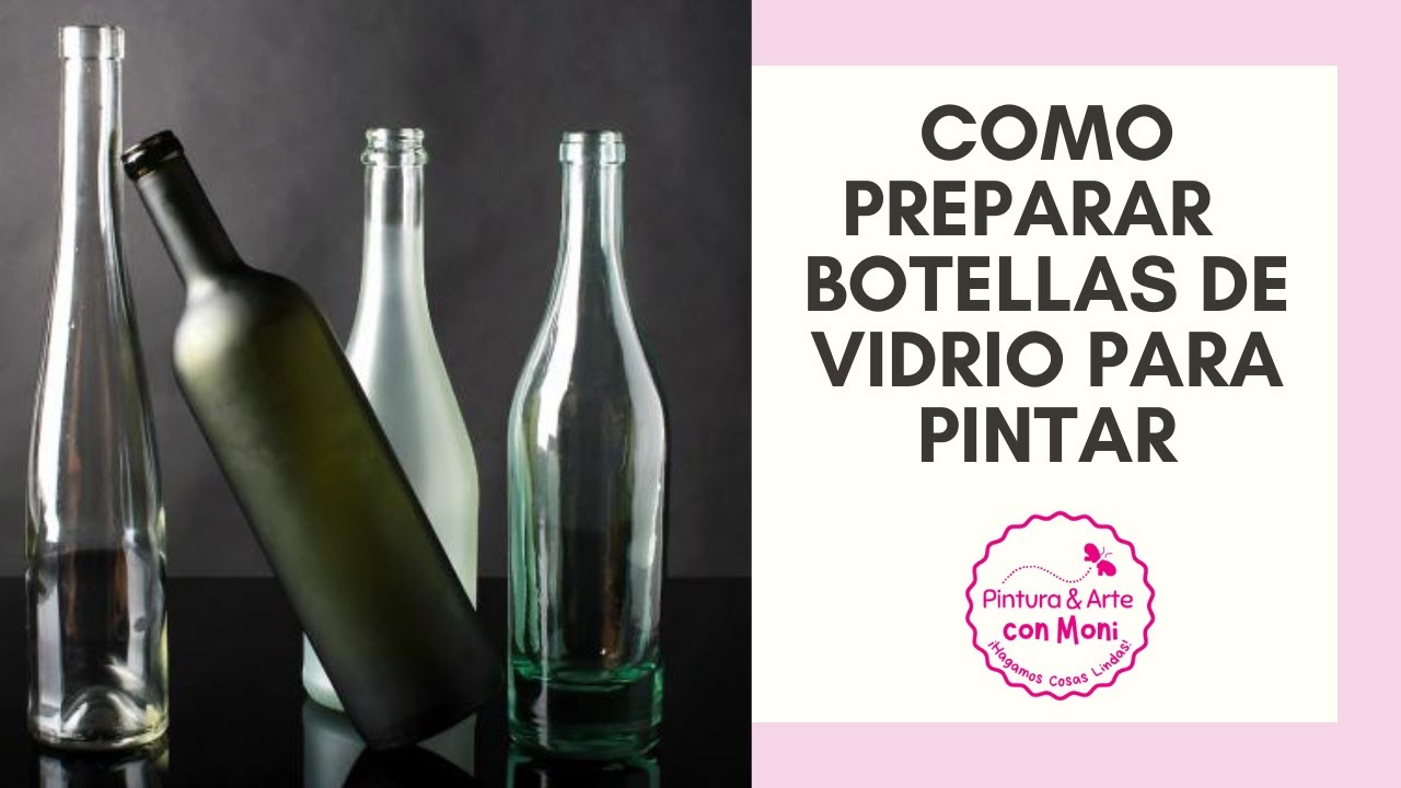 C&Oacute;MO PREPARAR LAS BOTELLAS DE VIDRIO PARA PINTAR #Reciclado #botellas #vidrio #pintar