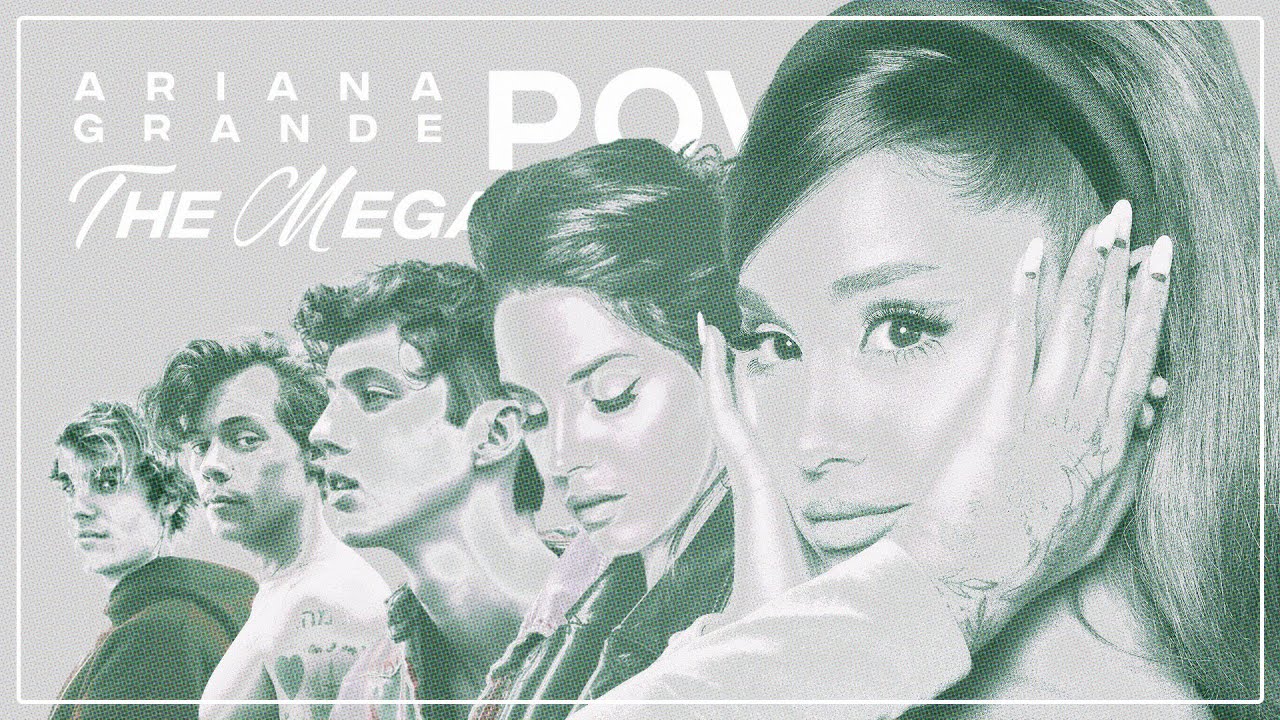 POV (The Megamix) | Ariana Grande × Joseph James