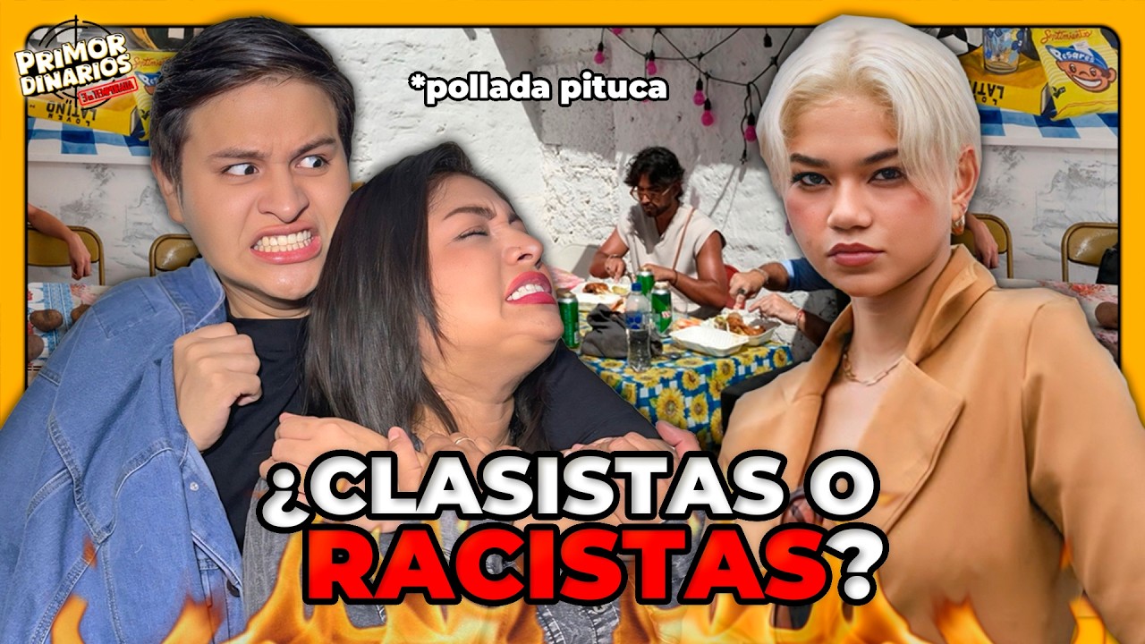 ¿CLASISMO O RACISMO EN LA POLLADA PITUCA? ft. Scarlet Almendra || Primordinarios