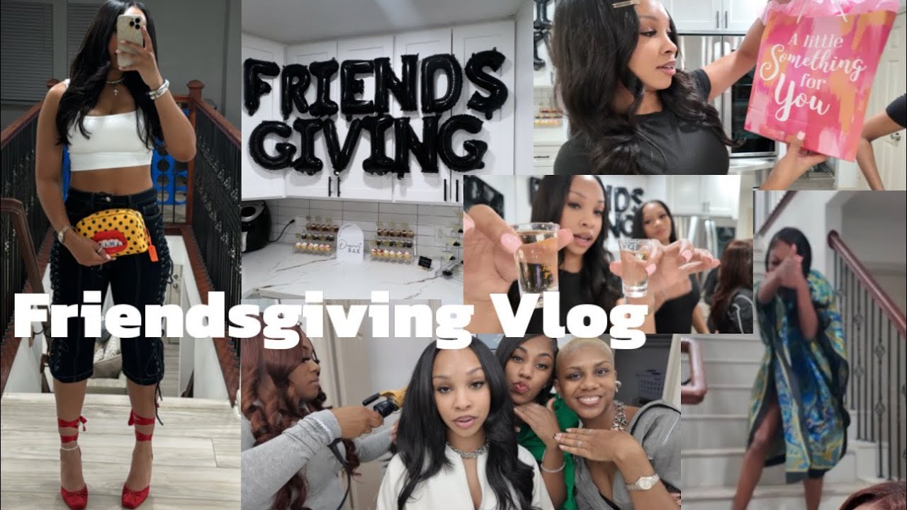VLOG: I hosted Friendsgiving weekend + 9 friends flew in + a special guest!