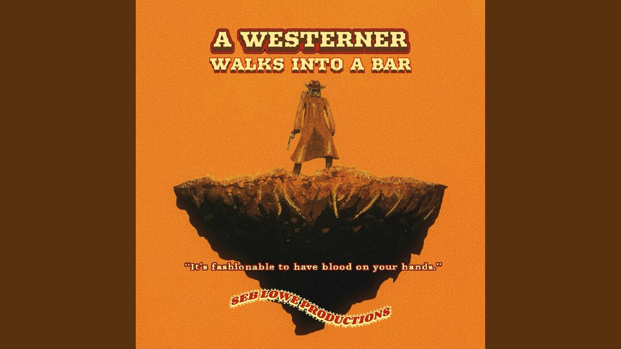 A Westerner Walks Into a Bar