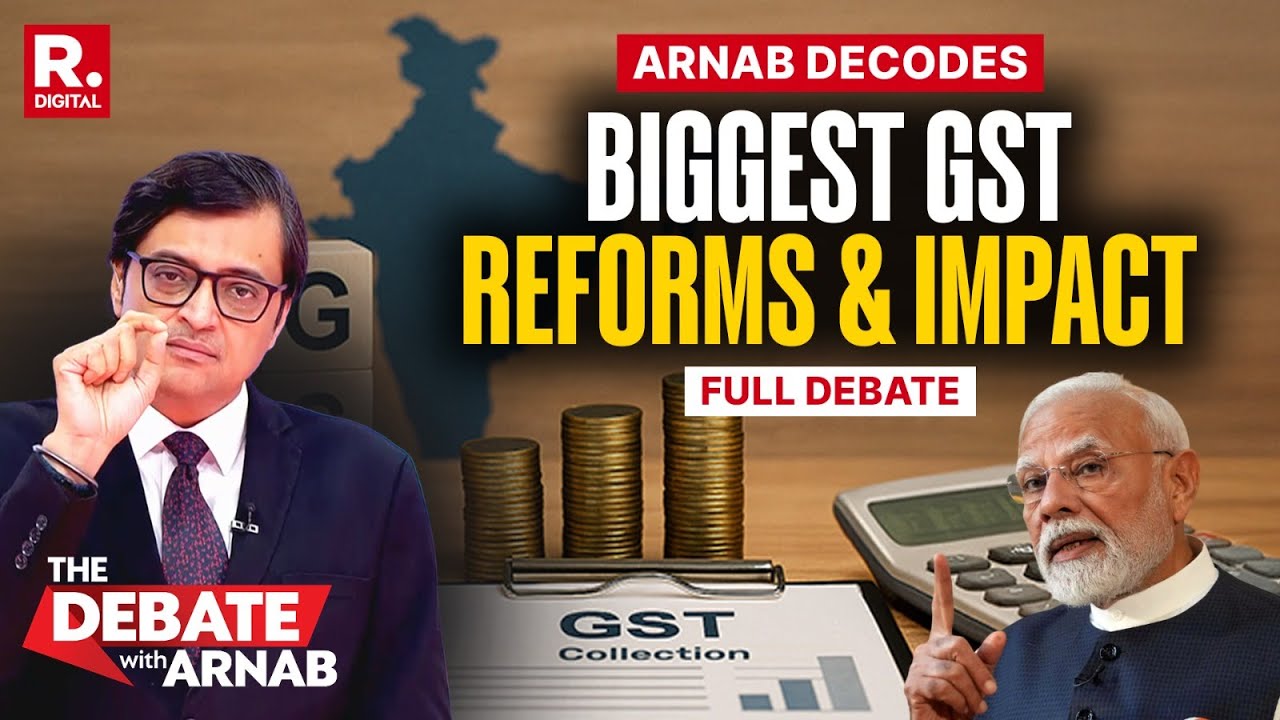 Debate With Arnab: Decoding Modi's Biggest GST Reforms And Impact Across Sectors