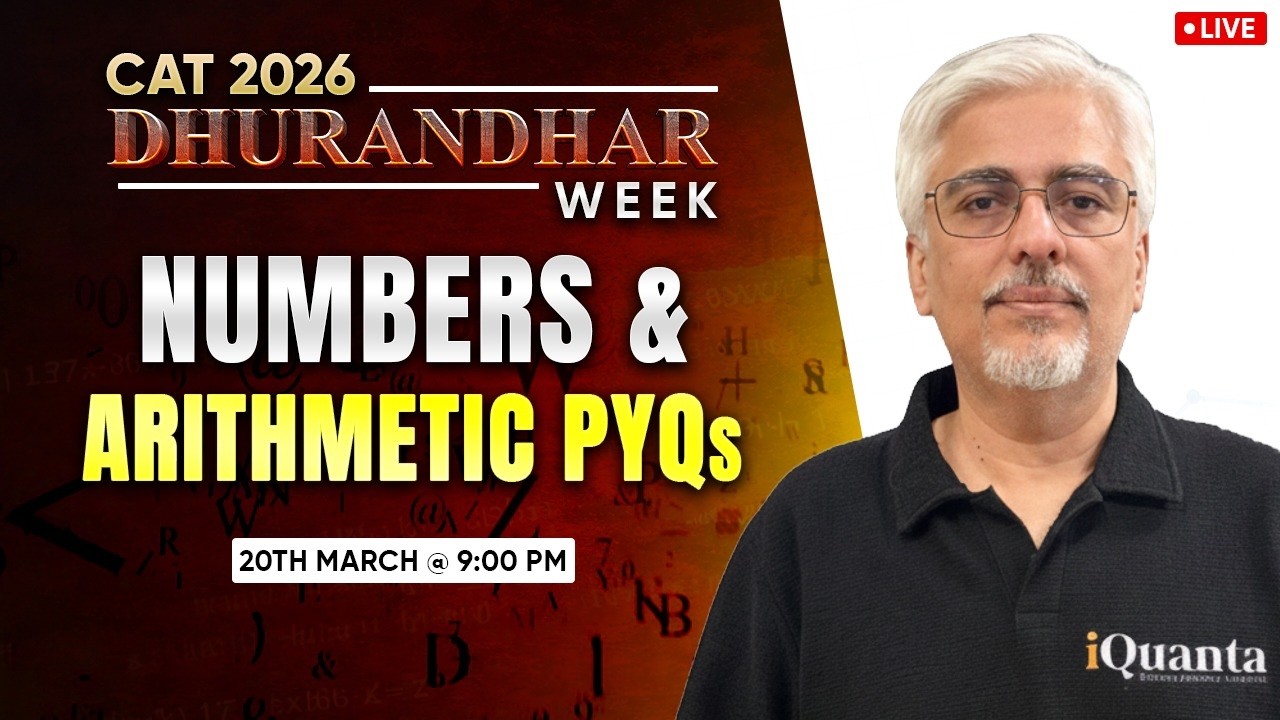CAT 2026 | Arithmetic and Number System PYQs Solving | Amit Panchmatia | iQuanta