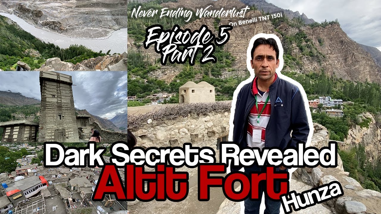 Dark Secrets Revealed | Lahore to Khunjerab | Benelli TNT 150i | Episode 5 Part 2 | Altit Fort