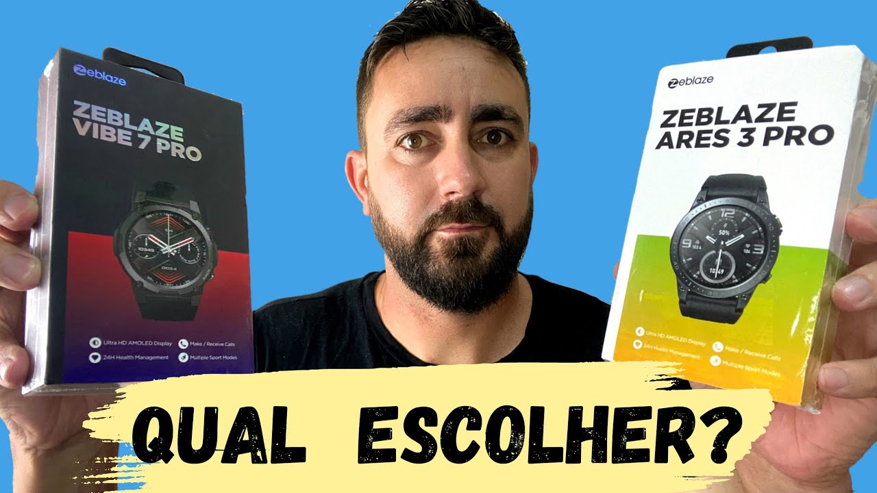 COMPARATIVO DOS SMARTWATCHS ZEBLAZE VIBE 7 PRO E ARES 3 PRO - QUAL OFERECE MAIS VANTAGENS E FUNÇÕES?