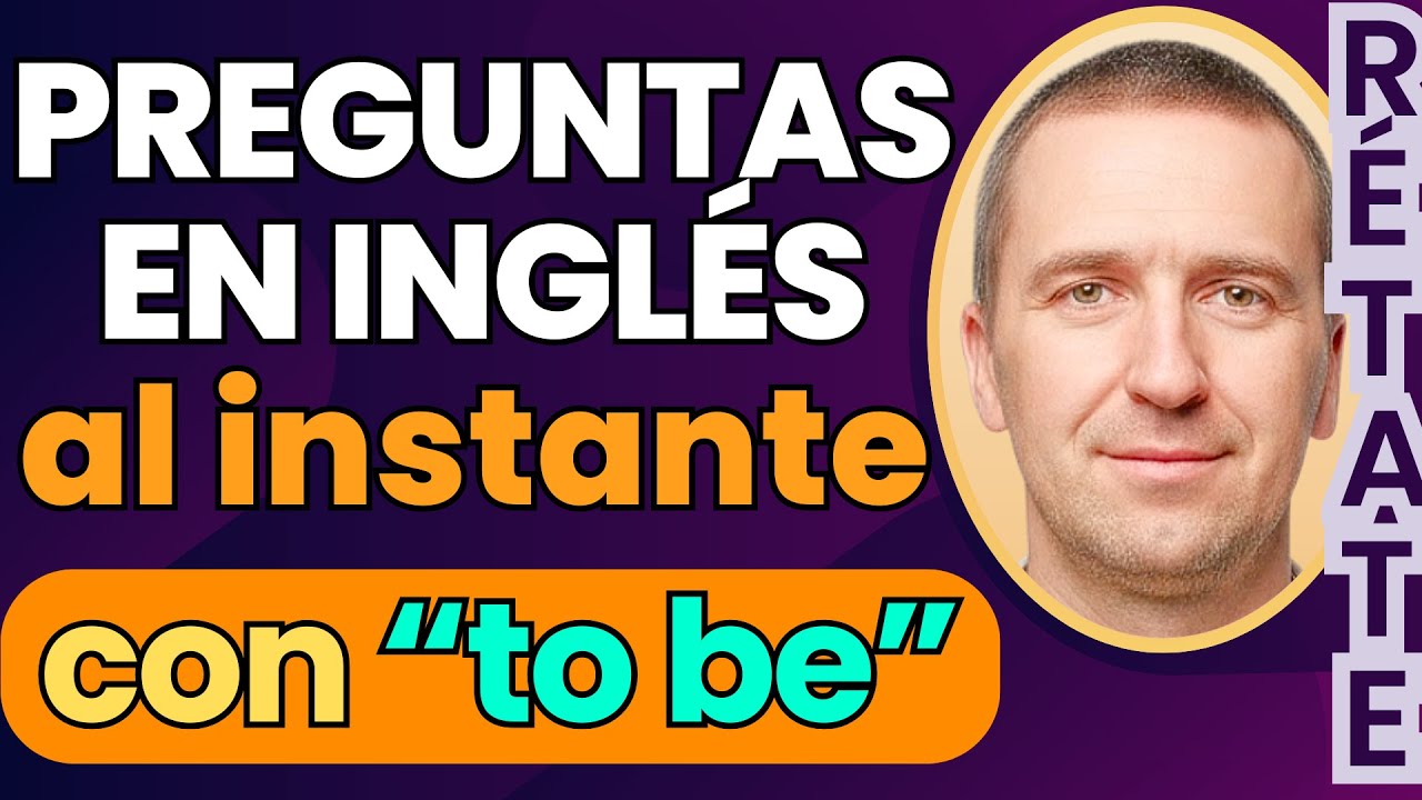 RETO 4. Aprende a hacer preguntas en inglés con “to be” ✅ Habla fluido y sin pensar | EnGym