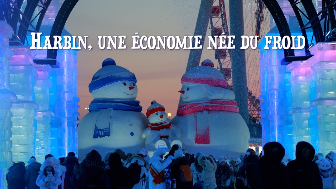 Harbin, une économie née du froid