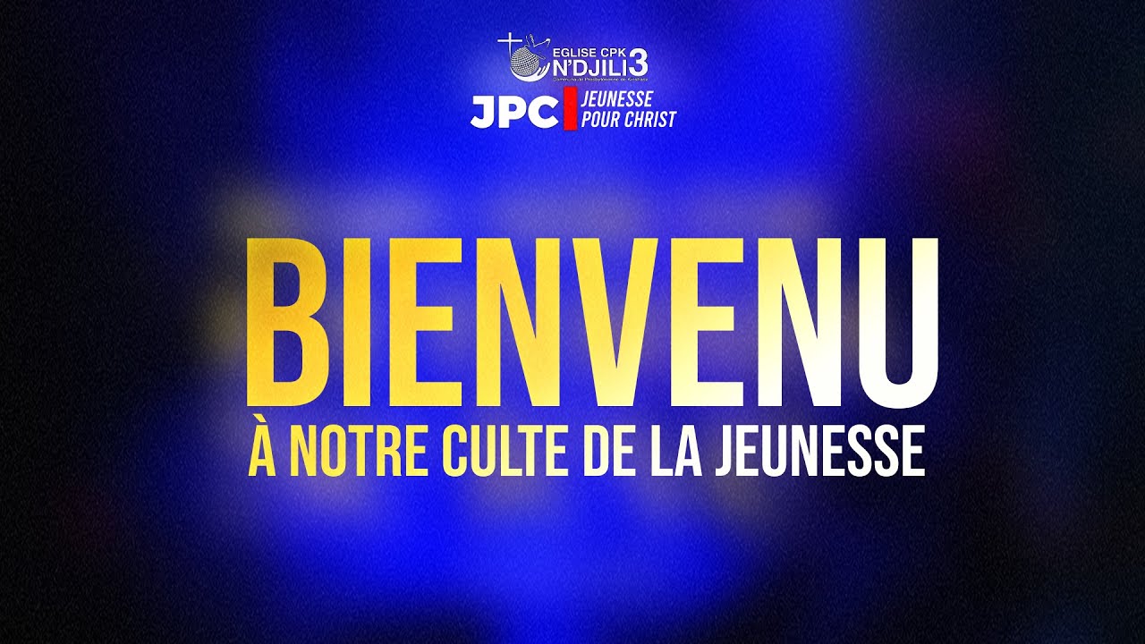 [LIVE]  CULTE DE LA JEUNESSE