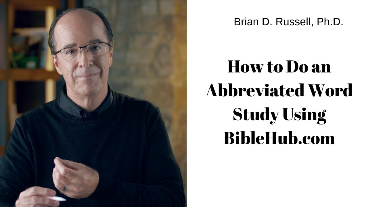 How to Do an Abbreviated Word Study Using BibleHub.com