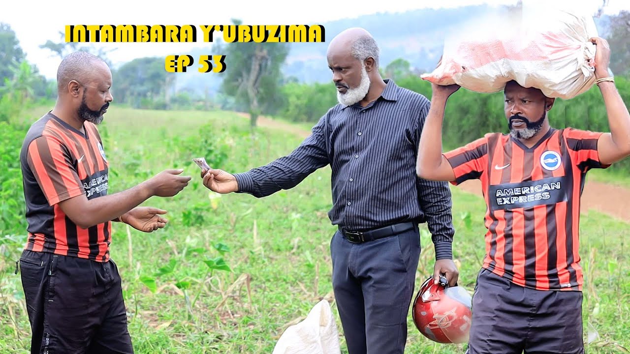 INTAMBARA Y'UBUZIMA EP 53 ( 😭Yooo Rwema byanze pe 🤣🤣🤣