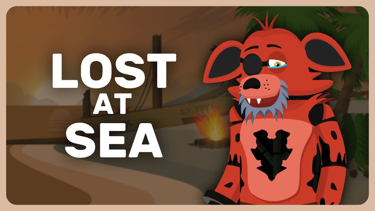 Foxy is Shipwrecked!!! [FNAF 1 Animation]