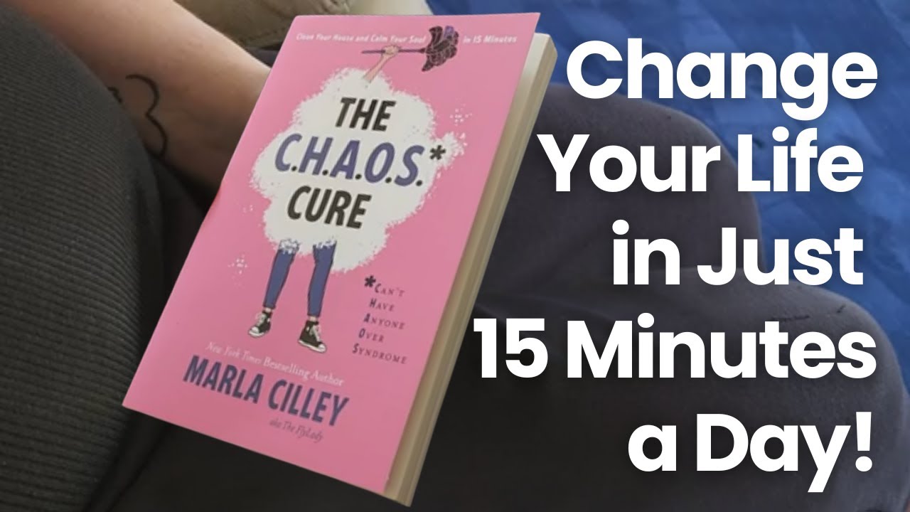 The C.H.A.O.S. Cure by Marla Cilley | Decluttering and Self Help Book Review