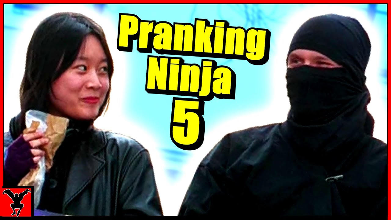 The Pranking Ninja 5