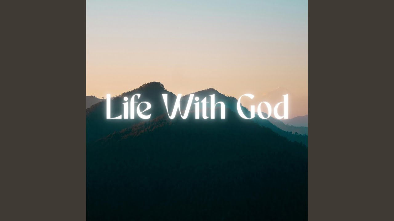 Life with God