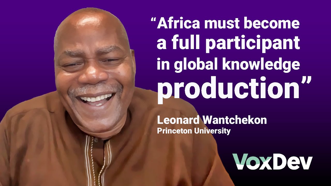Leonard Wantchekon on African development, democracy, and the African School of Economics